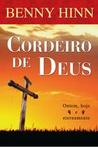 Cordeiro de Deus, Benny Hinn - Bom Pastor