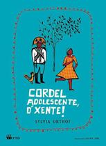 Cordel Adolescente, ó Xente!