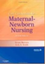 Core curriculum for maternal-newborn nursing - W.B. SAUNDERS