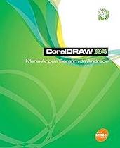 CorelDRAW X4 Andrade, Maria Angela Serafim de CorelDRAW X4 Andrade, Maria Angela Serafim de