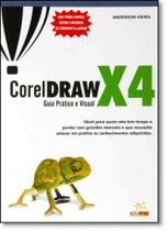 Coreldraw X4: Guia Prático e Visual Coreldraw X4: Guia Prático e Visual