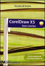 Coreldraw x5 sem limites - CIENCIA MODERNA Coreldraw x5 sem limites - CIENCIA MODERNA