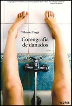 Coreografia de danados - FICÇOES Coreografia de danados - FICÇOES
