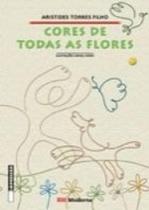 Cores de todas as flores ed2 - MODERNA DIDATICO
