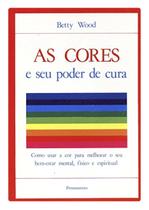 Cores e Seu Poder de Cura, As