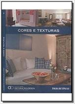 Cores e texturas (coleção folha decoração & design vol 2)