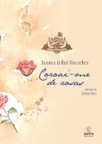 Coroai-me de rosas Coroai-me de rosas