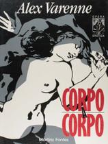 Corpo a corpo - MARTINS - MARTINS FONTES Corpo a corpo - MARTINS - MARTINS FONTES