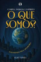 Corpo, Energia e Espírito