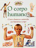 Corpo humano como observar e entende seu fantastico corpo