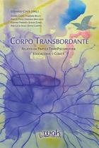 Corpo transbordante 1 ed 2017 - WAK