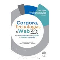 Corpora, Tecnologias e Web 3.0: Leituras e Práticas Para o Ensino - PONTES