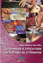 Corporeidade e cotidianidade na formaçao de professores - EDUFF ** Corporeidade e cotidianidade na formaçao de professores - EDUFF **