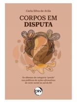 Corpos em disputa