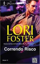 Correndo Risco - Harlequin Rainhas do Romance 75