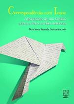 Correspondência com Irene - Meditações de Um Cristão Sobre a Paz e a não Violência - Educs