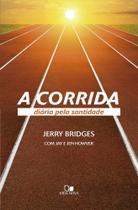 Corrida Diária Pela Santidade, A - Vida Nova Corrida Diária Pela Santidade, A - Vida Nova