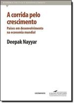 Corrida Pelo Crescimento, A: Países em Desenvolvimento na Economia Mundial - CONTRAPONTO