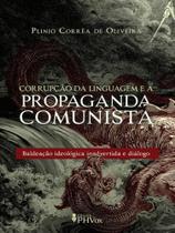 Corrupção da linguagem e a propaganda comunista