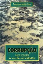 Corrupção. Mea Culpa. A Voz De Um Cidadão