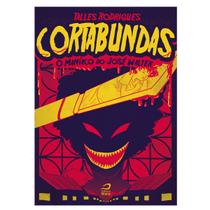 Cortabundas. O Maníaco de José Walter - HQ - Draco Editora Cortabundas. O Maníaco de José Walter - HQ - Draco Editora