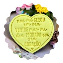 Cortador Dia das Mães Deu Morada em Seu Coração