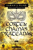 Corte De Chamas Prateadas (Vol. 4 Corte De Espinhos e Rosas) - GALERA