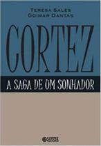 Cortez - a Saga de um Sonhador