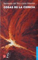 Cosas de la ciencia/ Science Things Cosas de la ciencia/ Science Things