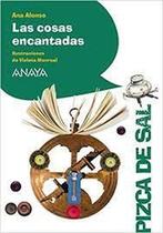 Cosas Encantadas, Las