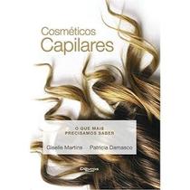 Cosméticos Capilares O Que Mais Precisamos Saber Capa dura Cosméticos Capilares O Que Mais Precisamos Saber Capa dura