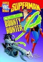 Cosmic Bounty Hunter - DC Super Heroes - Superman - Raintree