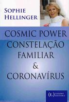 Cosmic Power Contelação Familiar e Corona Sophie Hellinger