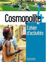 Cosmopolite 4 - cahier dactivites + cd audio (b2) - HACHETTE FRANCA