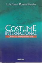 Costume Internacional Gênese do Direito Internacional