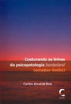Costurando As Linhas Da Psicopatologia Borderland Costurando As Linhas Da Psicopatologia Borderland