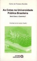 Cotas Na Universidade Publica Brasileira, As - Sera Esse O Caminho - 1ª - AUTORES ASSOCIADOS EDITORA