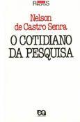 Cotidiano da Pesquisa, O Cotidiano da Pesquisa, O