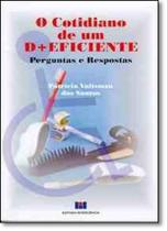 Cotidiano de um D+Eficiente , O Cotidiano de um D+Eficiente , O