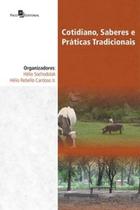 Cotidiano, saberes e práticas tradicionais - PACO EDITORIAL