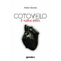 Cotovelo e outras dores - GIOSTRI Cotovelo e outras dores - GIOSTRI