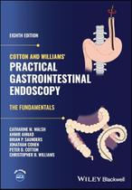 Cotton and williams practical gastrointestinal endoscopy