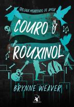 Couro e Rouxinol (Trilogia Morrendo de Amor - Livro 2)