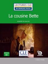 Cousine bette, la - niveau 3 b1 + cd - 2eme ed - CLE INTERNATIONAL - PARIS