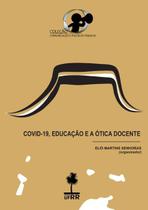 Covid-19: educacao e a otica docente