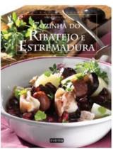 Cozinha do ribatejo e estremadura - PAE EDITORA Cozinha do ribatejo e estremadura - PAE EDITORA