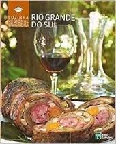 Cozinha Regional Brasileira - Rio Grande do Sul Cozinha Regional Brasileira - Rio Grande do Sul