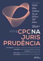 Cpc Na Jurisprudência - 4ª Ed - 2025 - FOCO EDITORA Cpc Na Jurisprudência - 4ª Ed - 2025 - FOCO EDITORA