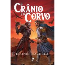 Crânio e o Corvo, O - Volume 2 - Trilogia Da Tormenta