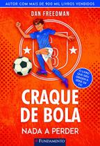 Craque de bola 03 - nada a perder - Fundamento